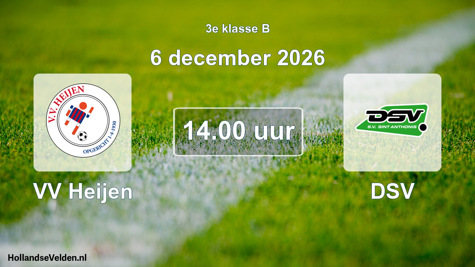 Geplande wedstrijd: VV Heijen - DSV (6 december 2026)
