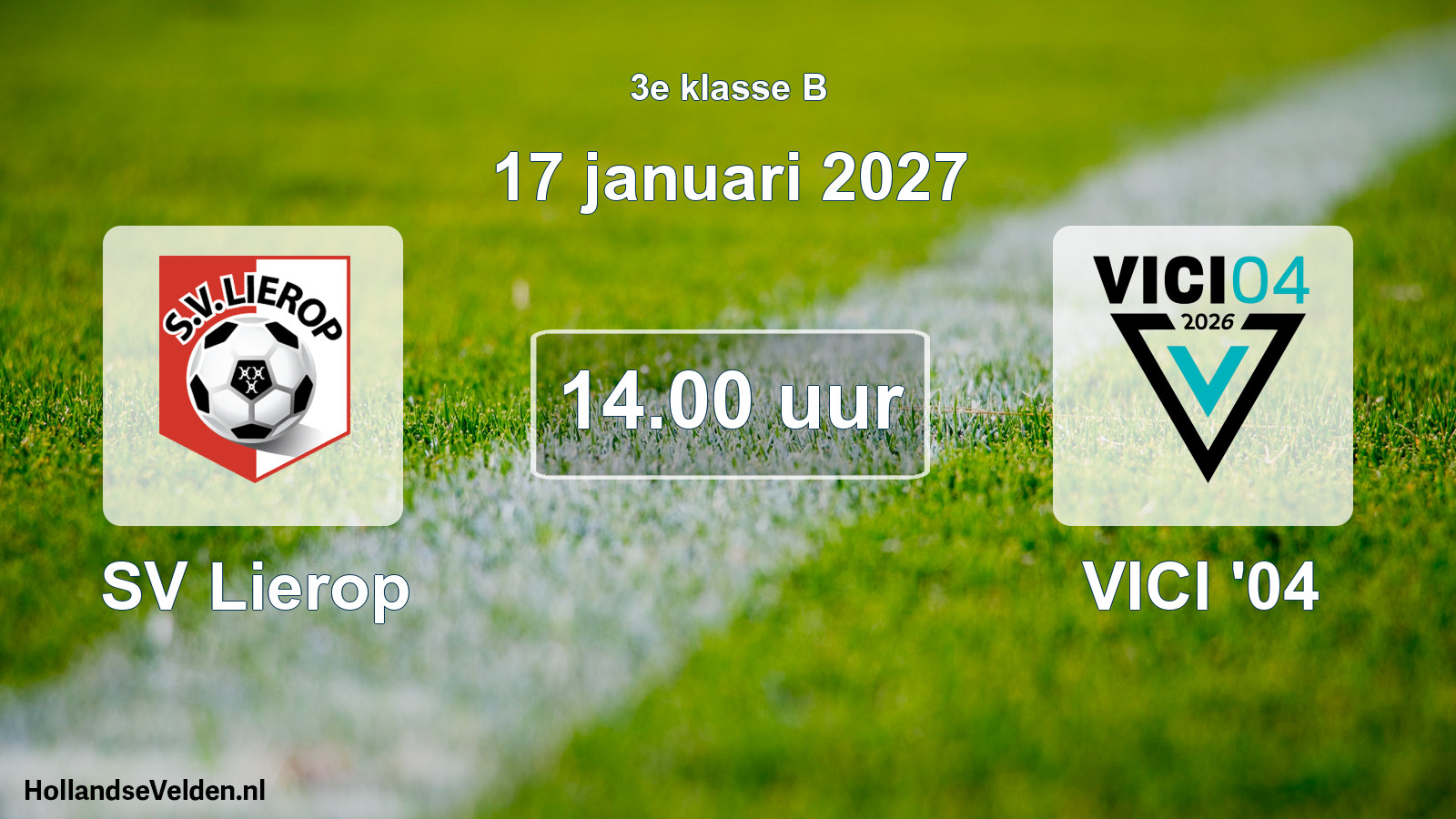 Geplande wedstrijd: SV Lierop - VICI '04 (17 januari 2027)