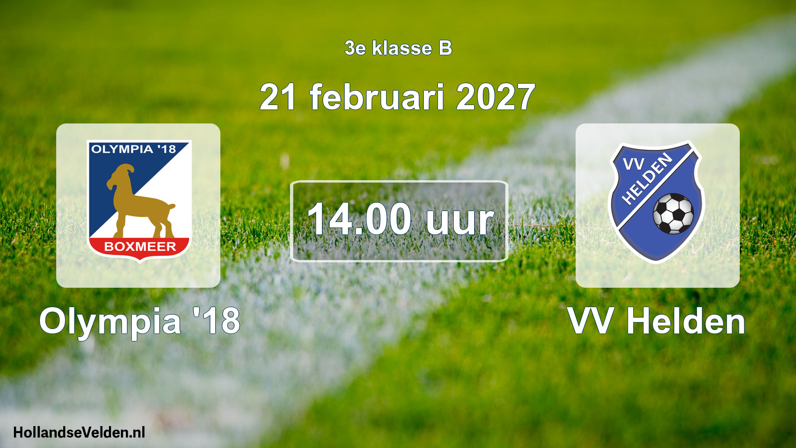 Geplande wedstrijd: Olympia '18 - VV Helden (21 februari 2027)