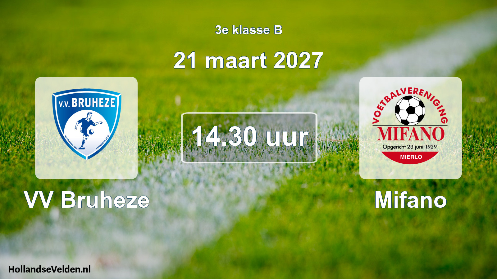 Geplande wedstrijd: VV Bruheze - Mifano (21 maart 2027)