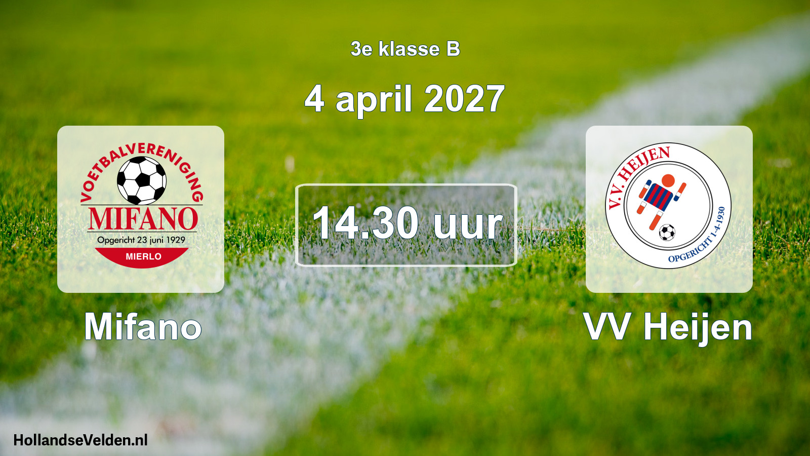 Geplande wedstrijd: Mifano - VV Heijen (4 april 2027)