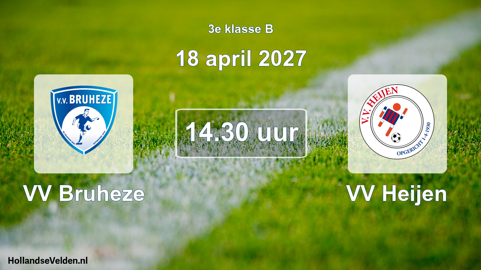 Geplande wedstrijd: VV Bruheze - VV Heijen (18 april 2027)