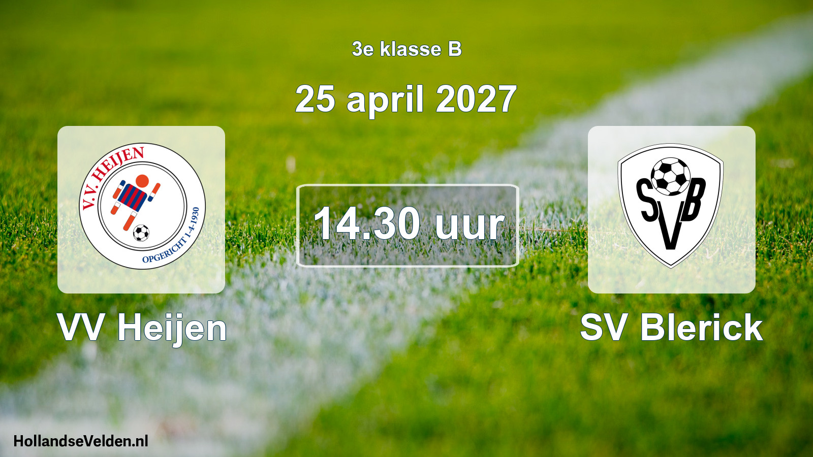 Geplande wedstrijd: VV Heijen - SV Blerick (25 april 2027)