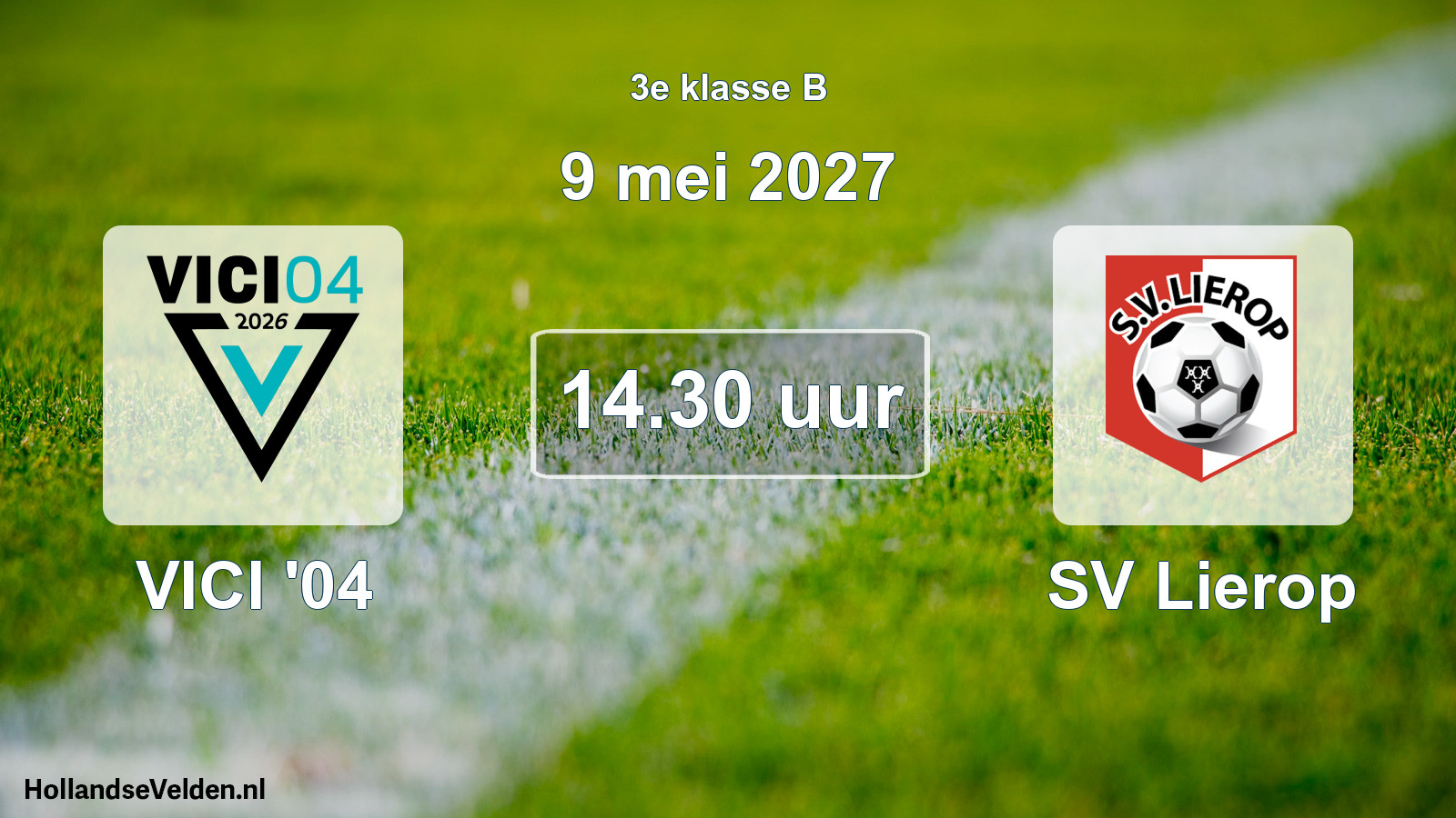 Geplande wedstrijd: VICI '04 - SV Lierop (9 mei 2027)