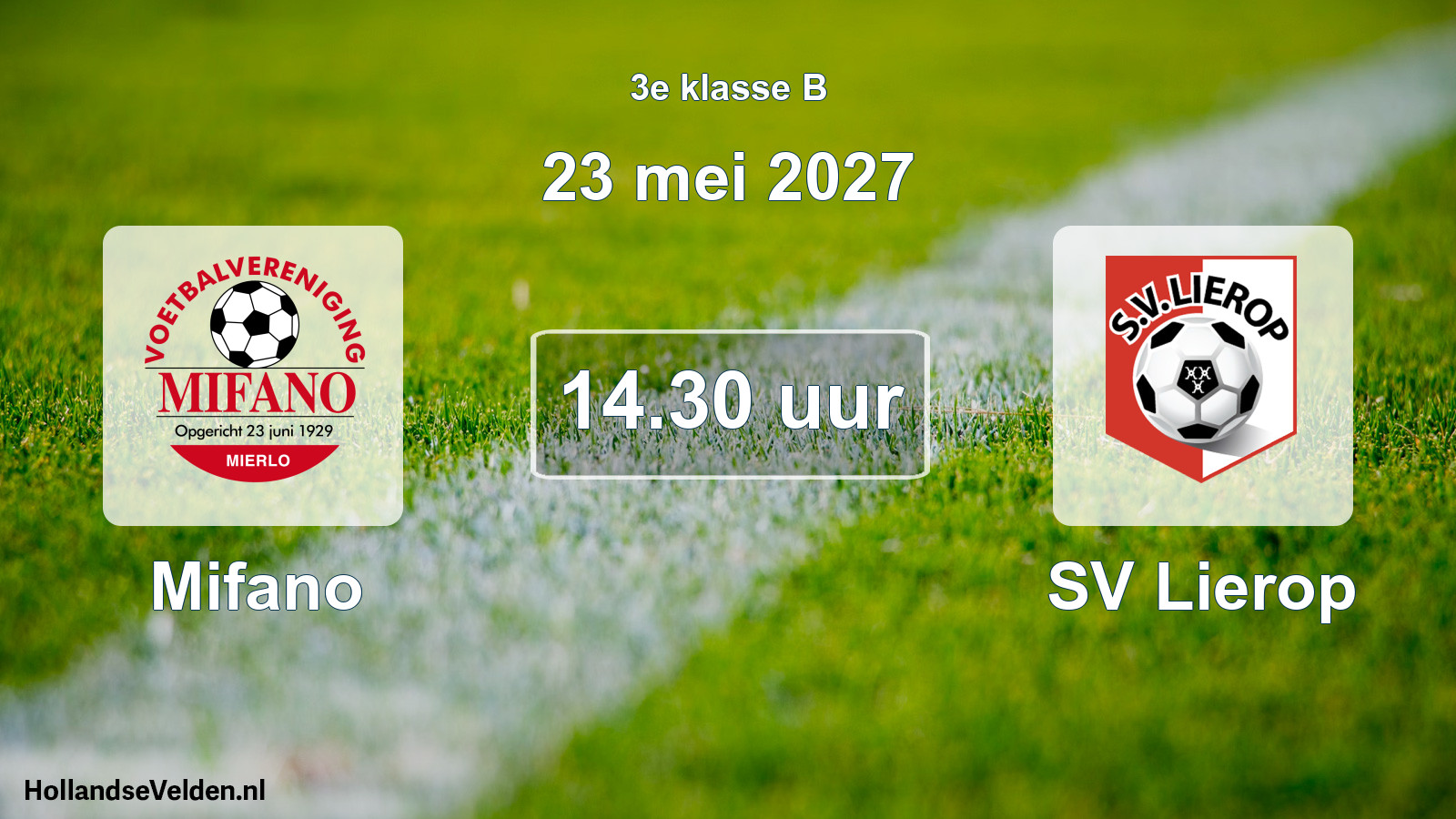 Geplande wedstrijd: Mifano - SV Lierop (23 mei 2027)