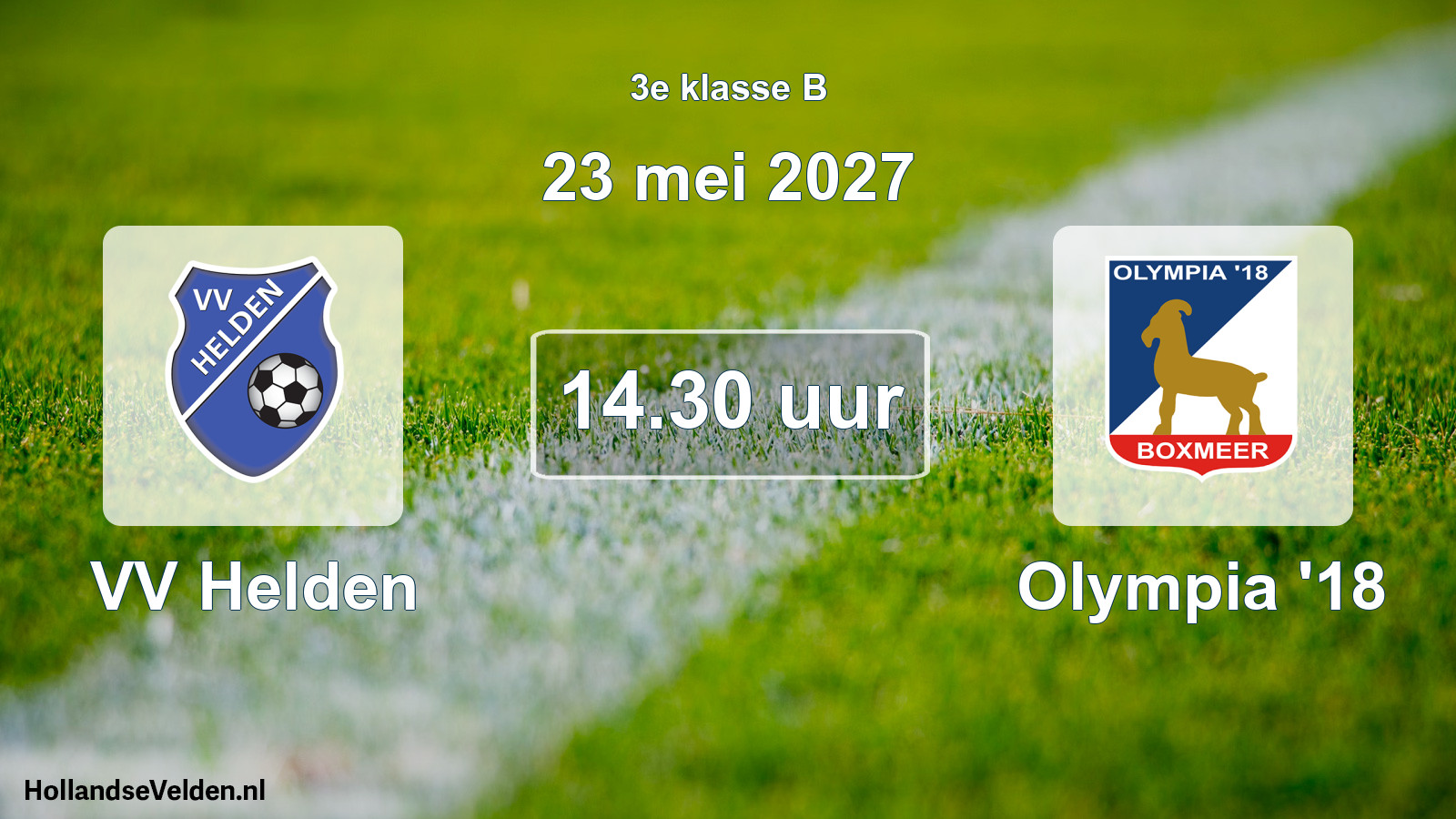 Geplande wedstrijd: VV Helden - Olympia '18 (23 mei 2027)