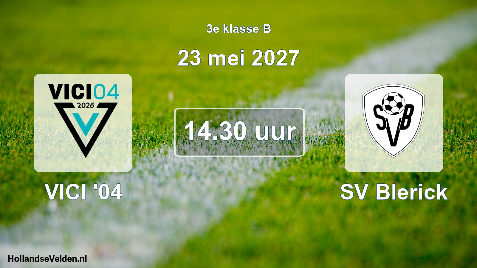Geplande wedstrijd: VICI '04 - SV Blerick (23 mei 2027)