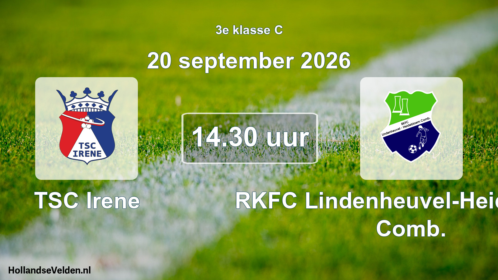 Geplande wedstrijd: TSC Irene - RKFC Lindenheuvel-Heidebloem Comb. (20 september 2026)