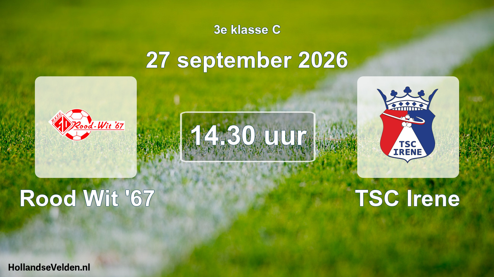 Geplande wedstrijd: Rood Wit '67 - TSC Irene (27 september 2026)