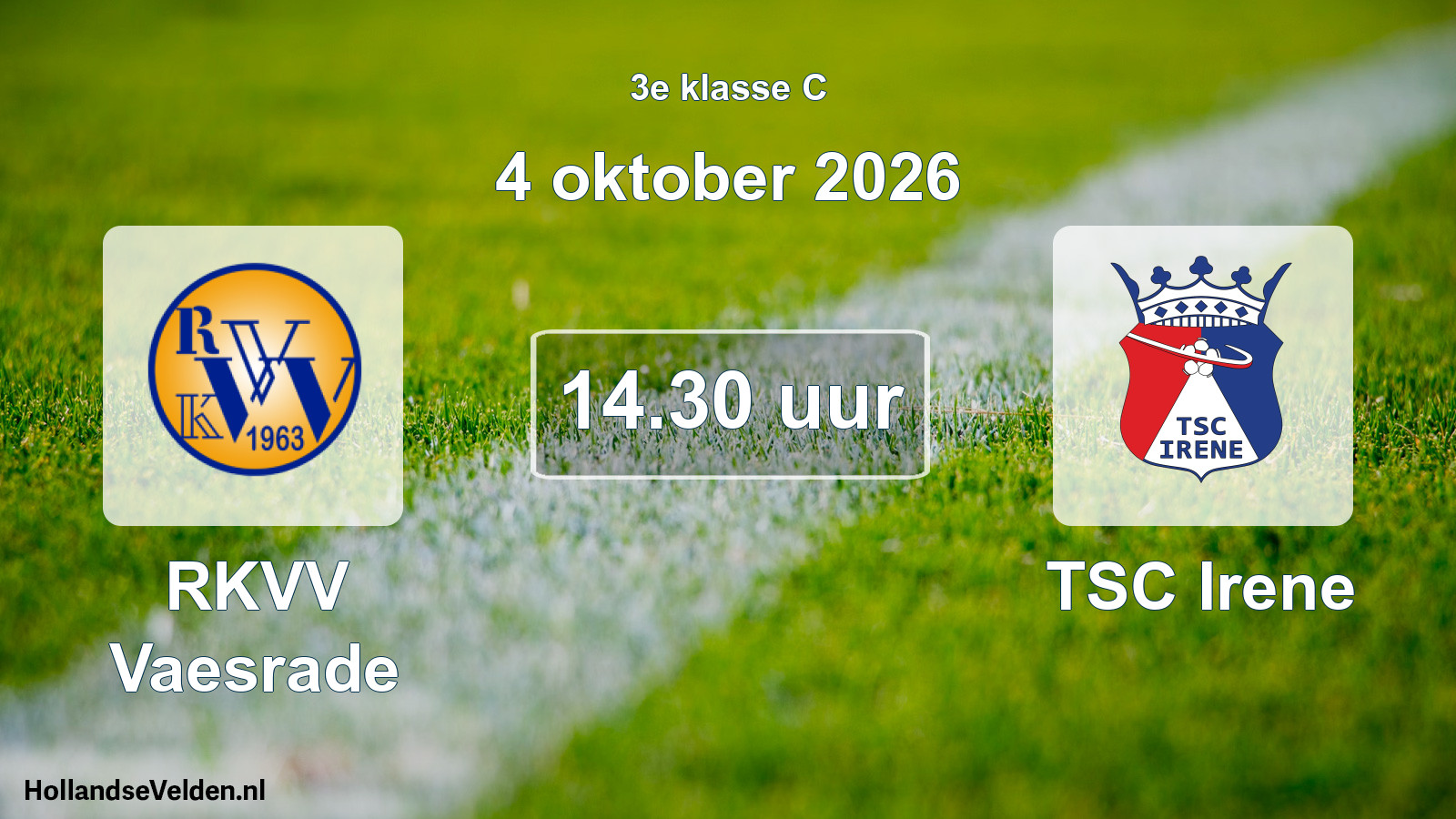 Geplande wedstrijd: RKVV Vaesrade - TSC Irene (4 oktober 2026)