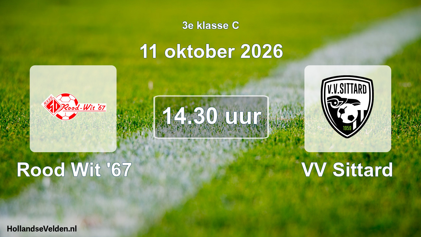 Geplande wedstrijd: Rood Wit '67 - VV Sittard (11 oktober 2026)