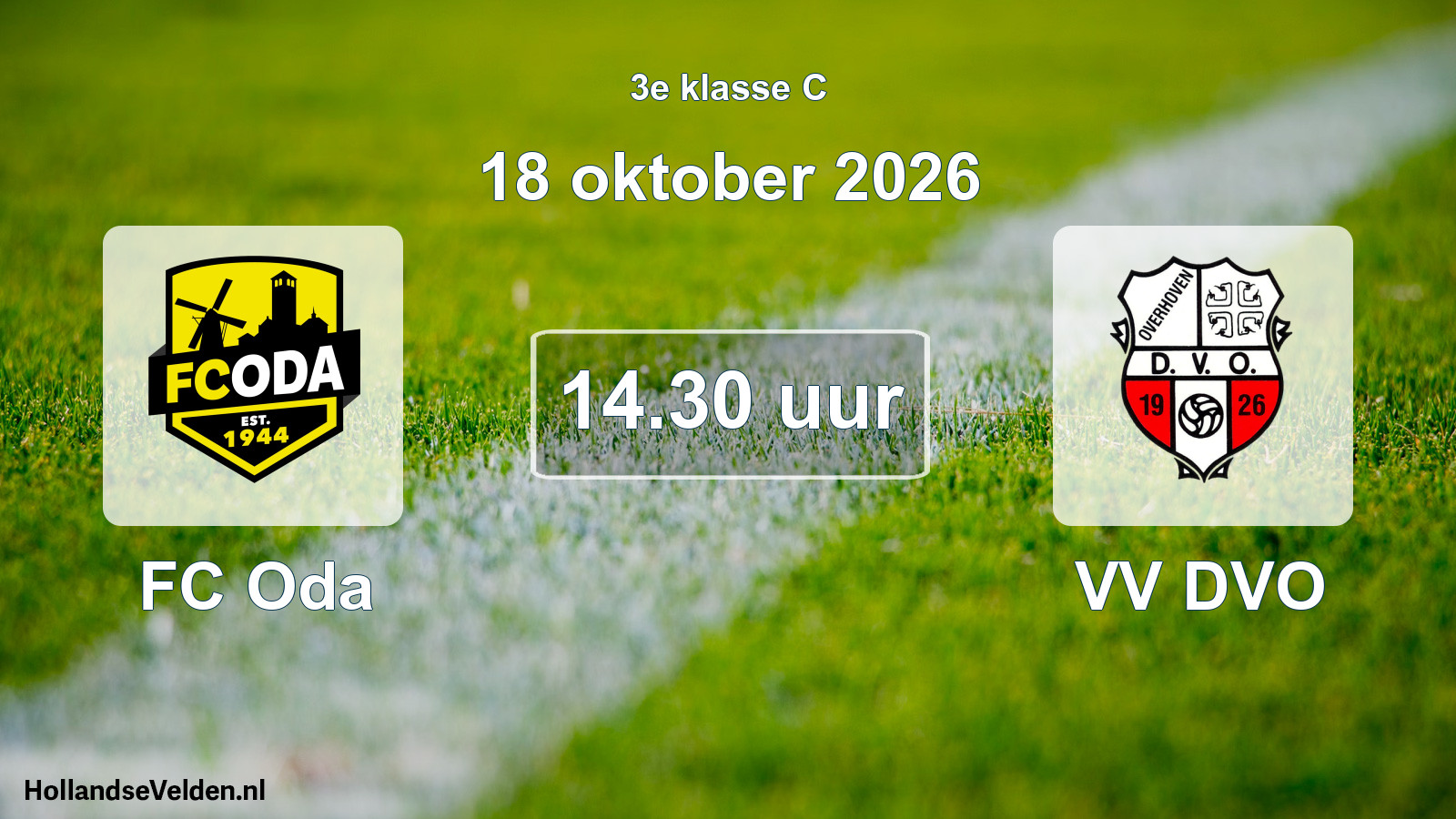 Geplande wedstrijd: FC Oda - VV DVO (18 oktober 2026)