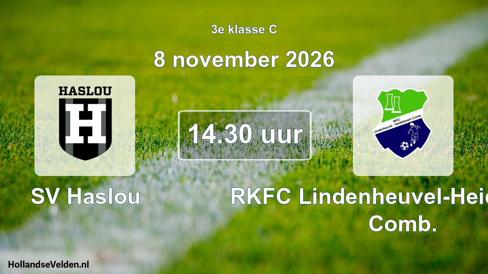 Geplande wedstrijd: SV Haslou - RKFC Lindenheuvel-Heidebloem Comb. (8 november 2026)