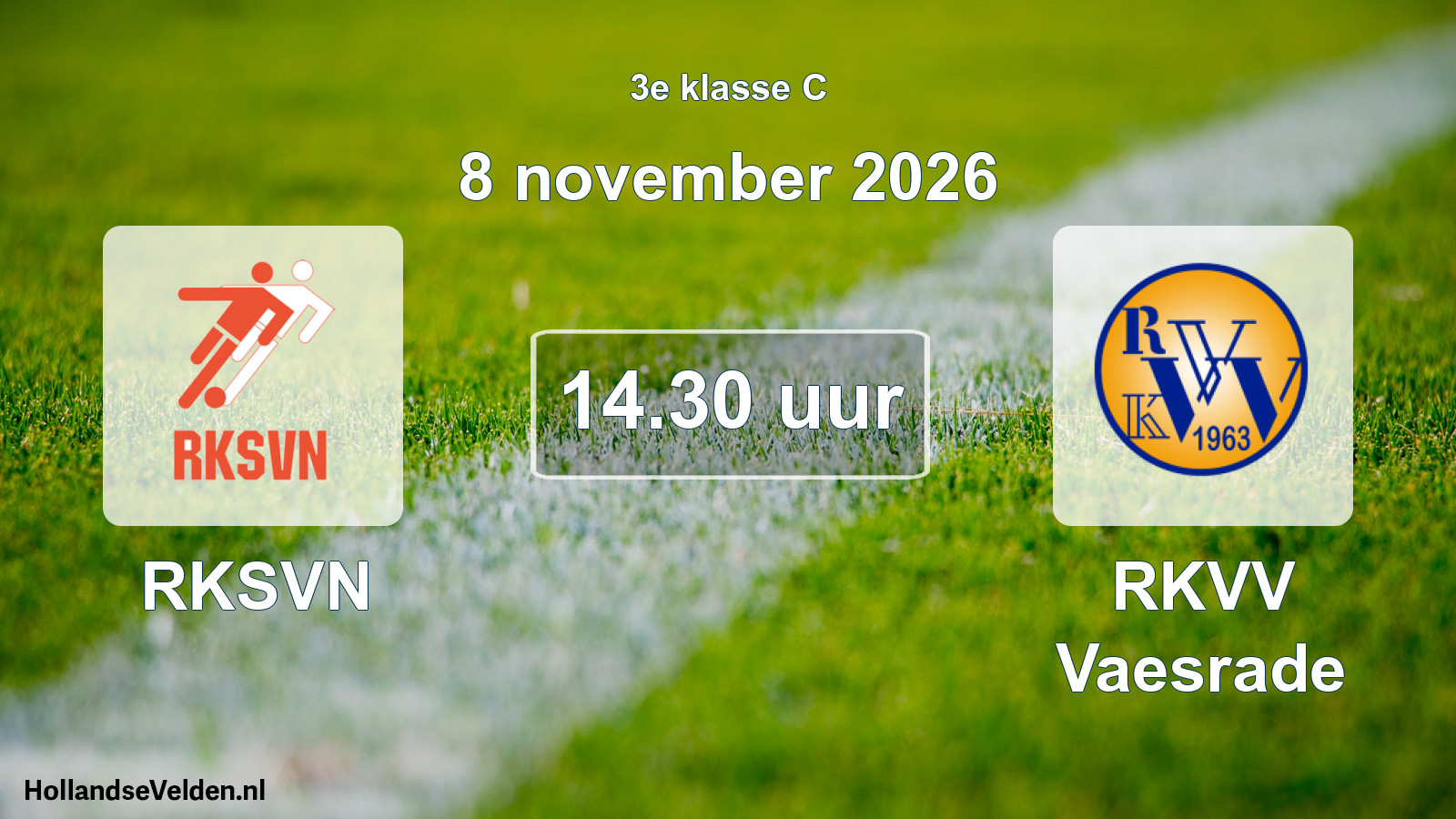 Geplande wedstrijd: RKSVN - RKVV Vaesrade (8 november 2026)