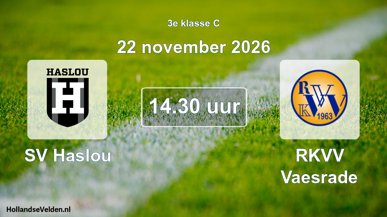 Geplande wedstrijd: SV Haslou - RKVV Vaesrade (22 november 2026)