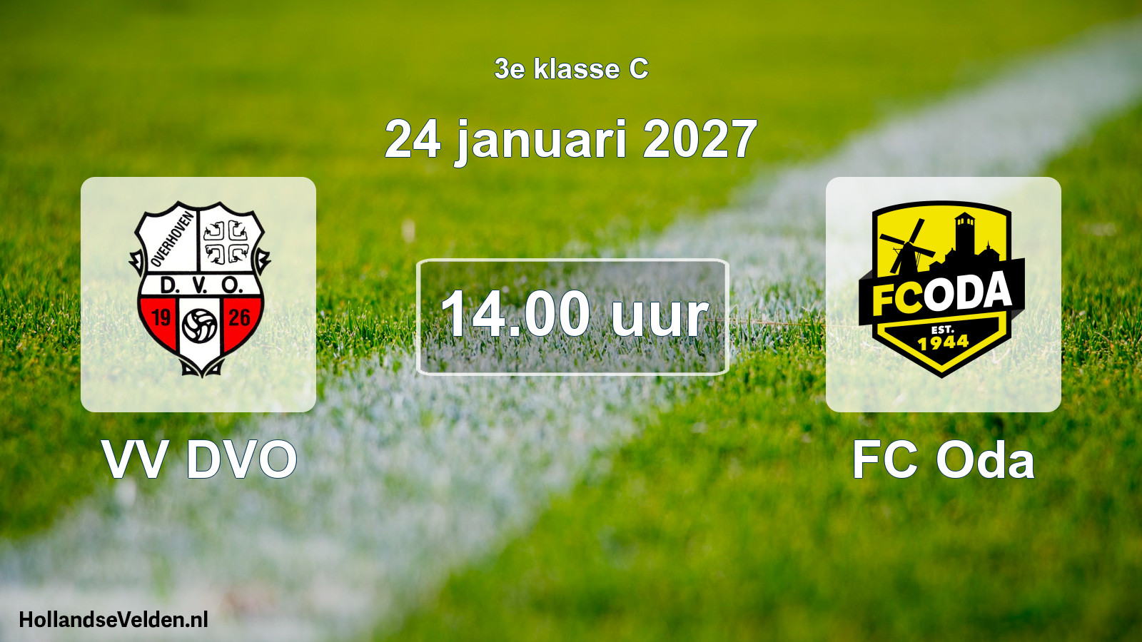 Geplande wedstrijd: VV DVO - FC Oda (24 januari 2027)