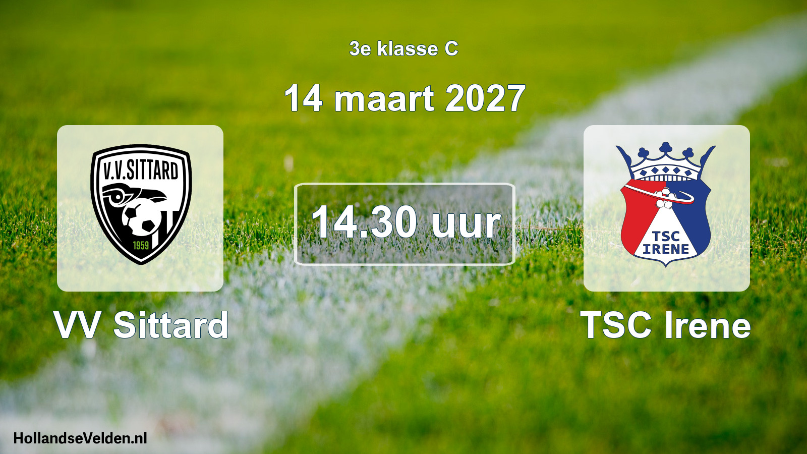 Geplande wedstrijd: VV Sittard - TSC Irene (14 maart 2027)