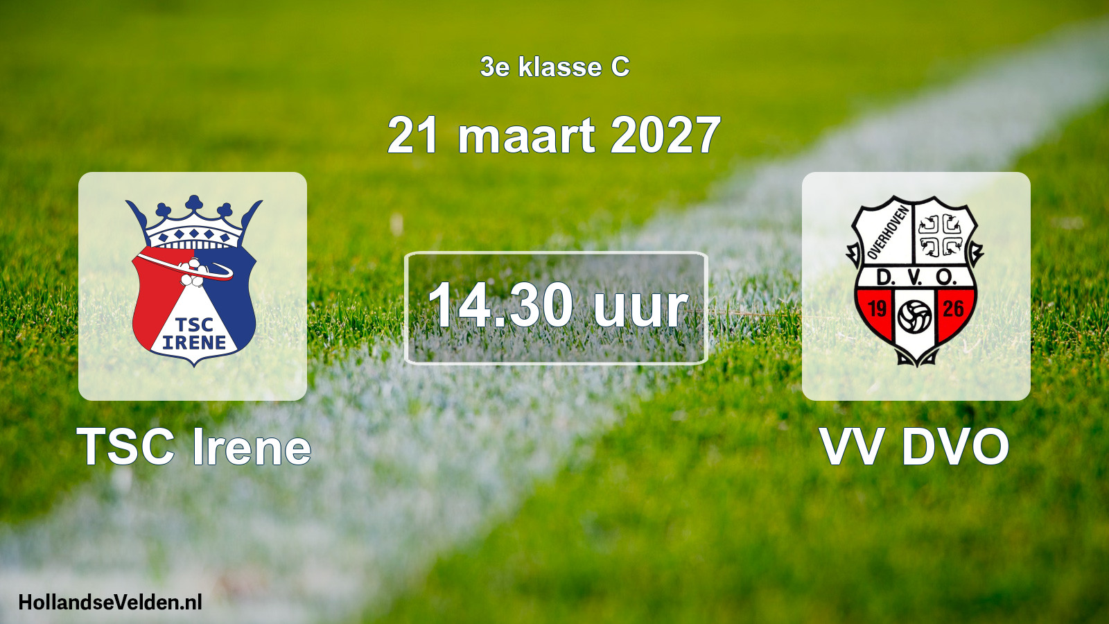 Geplande wedstrijd: TSC Irene - VV DVO (21 maart 2027)