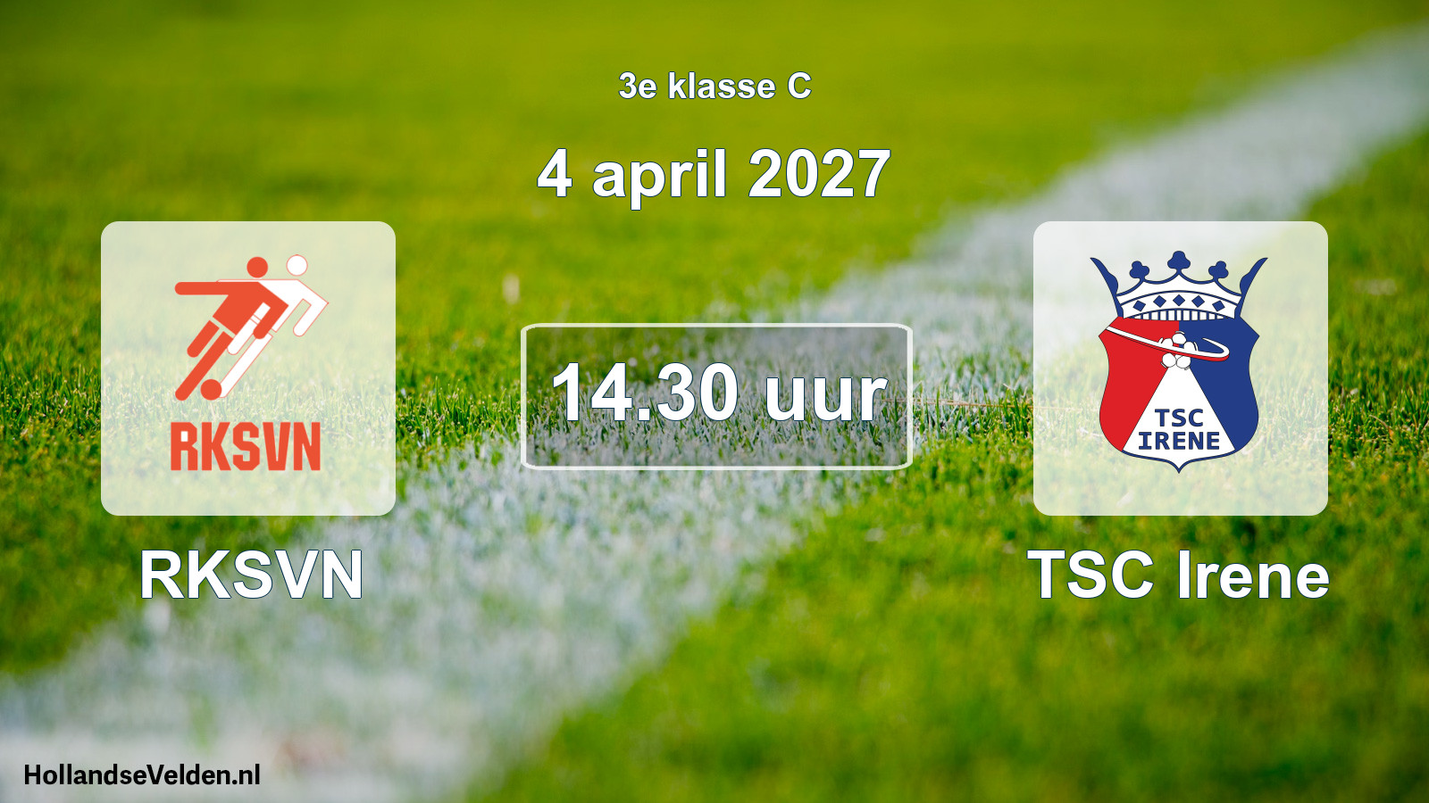Geplande wedstrijd: RKSVN - TSC Irene (4 april 2027)