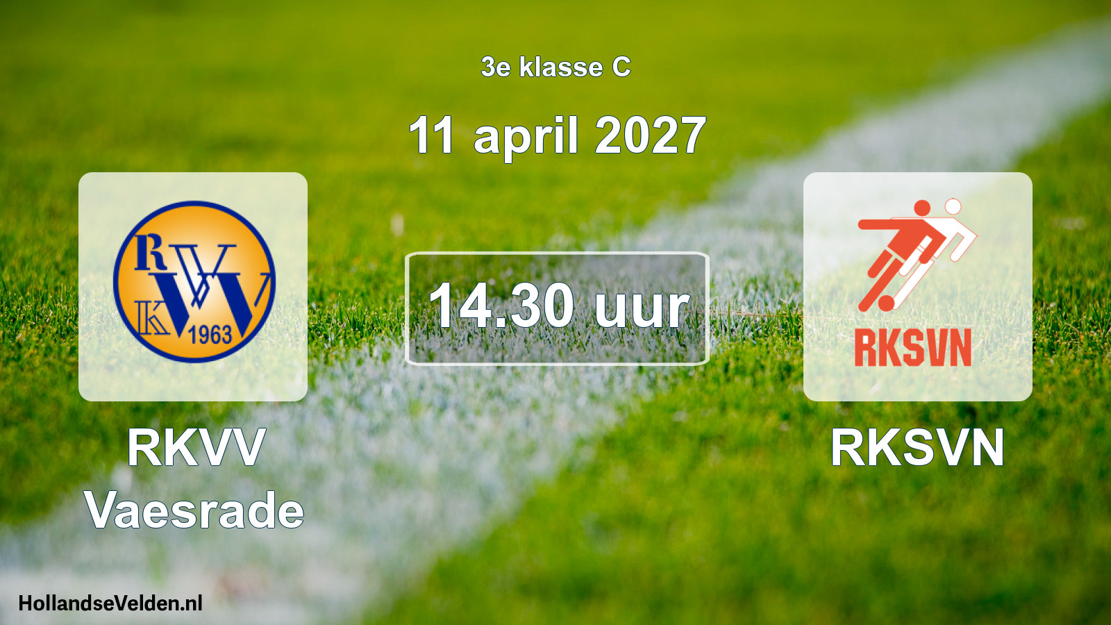 Geplande wedstrijd: RKVV Vaesrade - RKSVN (11 april 2027)