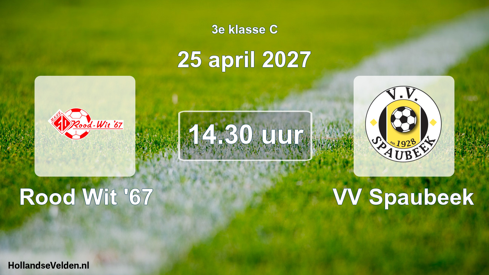 Geplande wedstrijd: Rood Wit '67 - VV Spaubeek (25 april 2027)