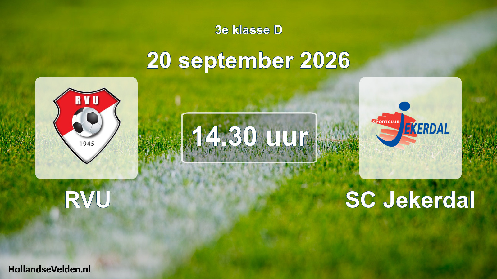 Geplande wedstrijd: RVU - SC Jekerdal (20 september 2026)