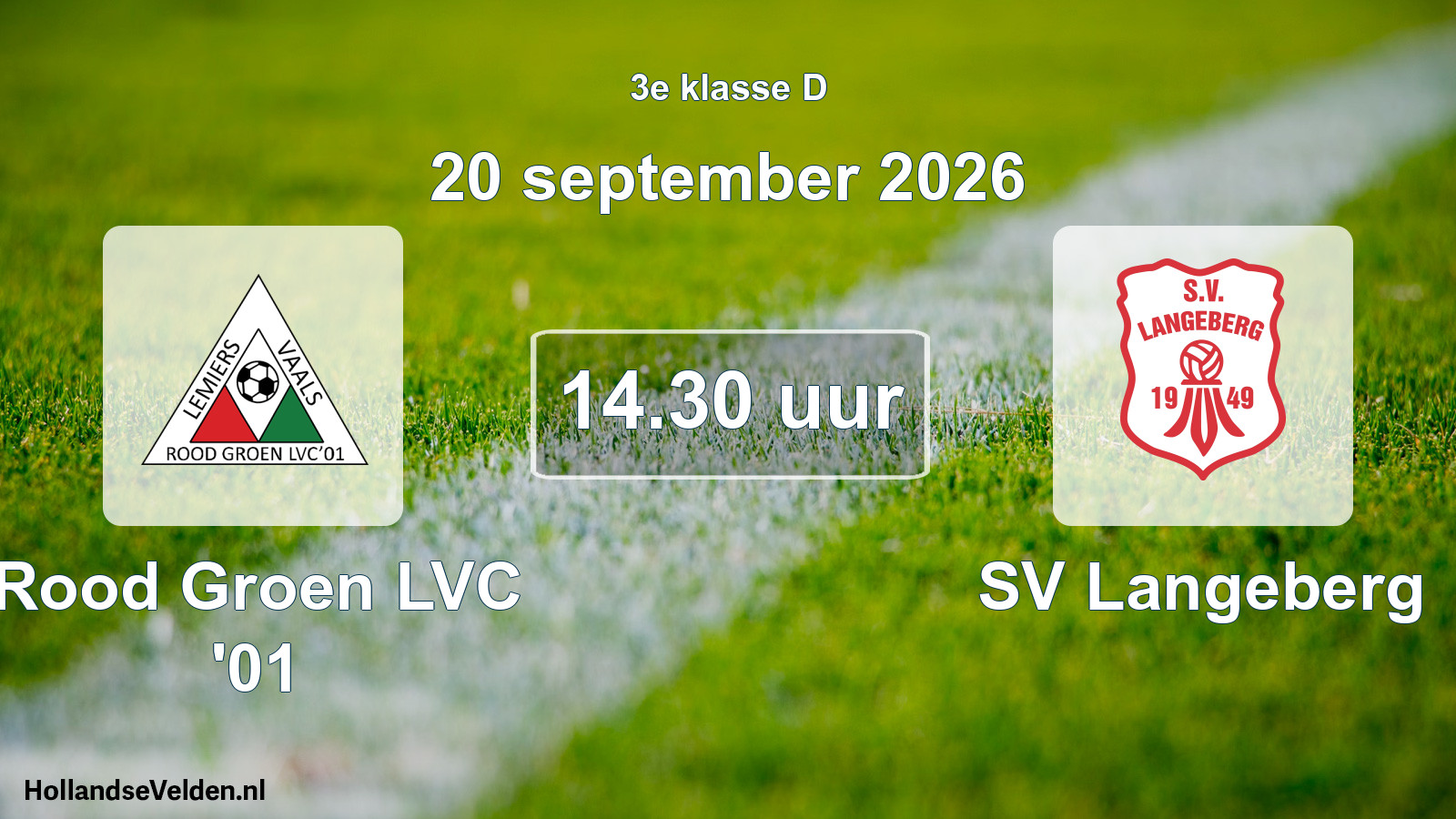Geplande wedstrijd: Rood Groen LVC '01 - SV Langeberg (20 september 2026)