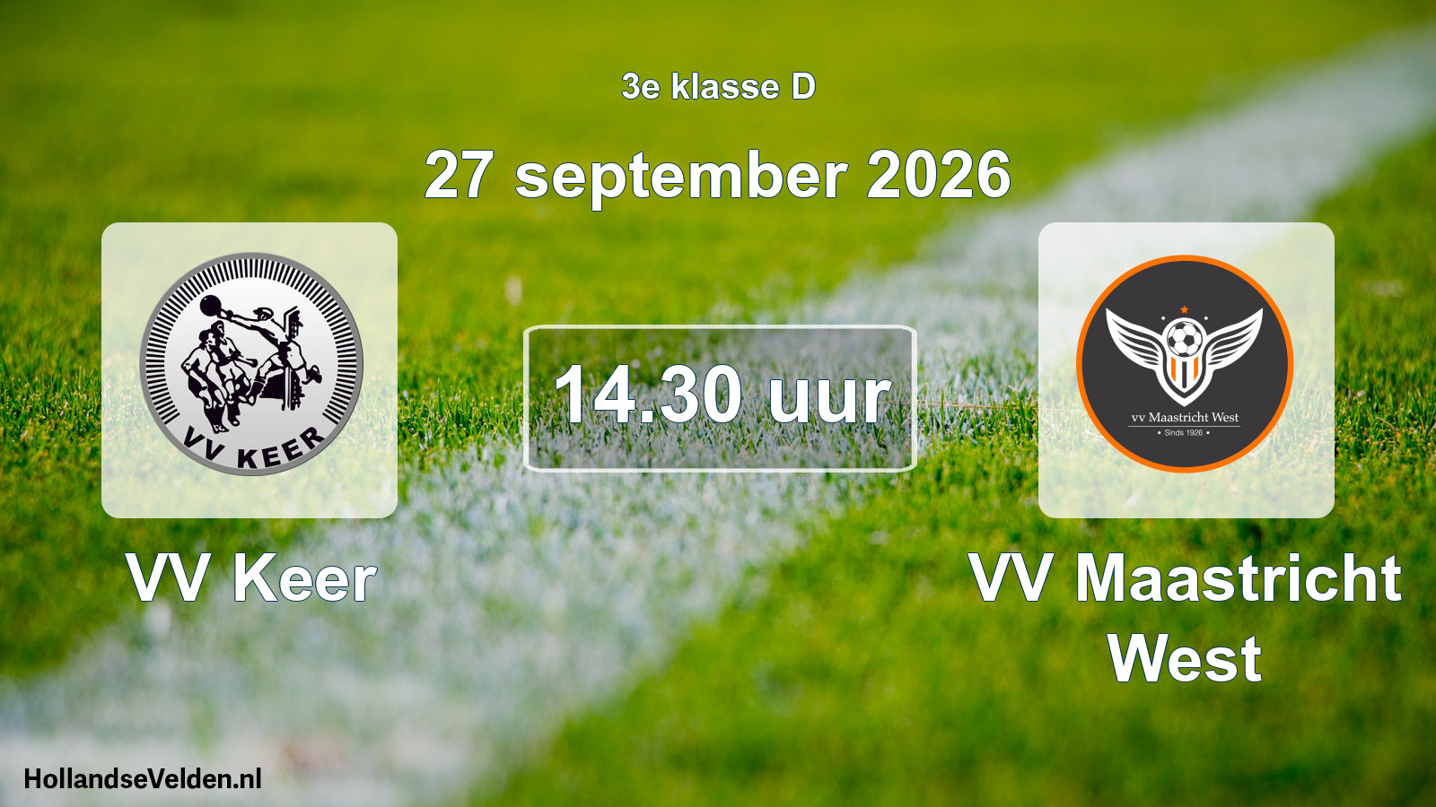 Geplande wedstrijd: VV Keer - VV Maastricht West (27 september 2026)
