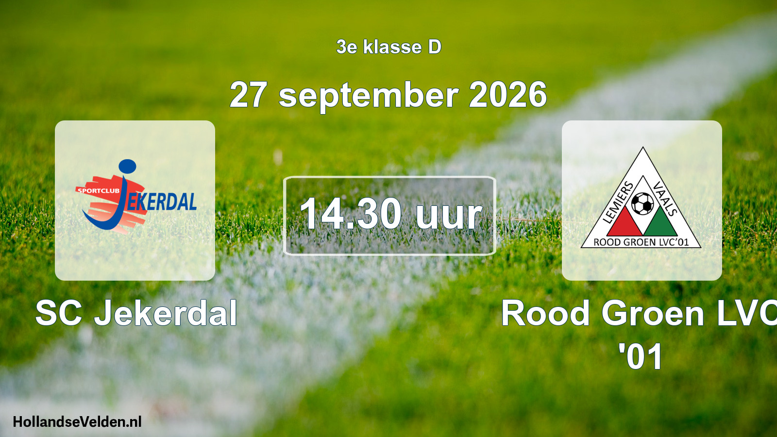 Scheduled Match: SC Jekerdal - Rood Groen LVC '01 (27 September 2026)