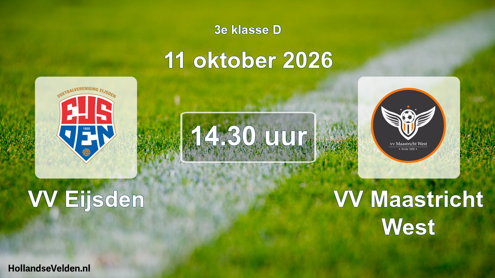Geplande wedstrijd: VV Eijsden - VV Maastricht West (11 oktober 2026)