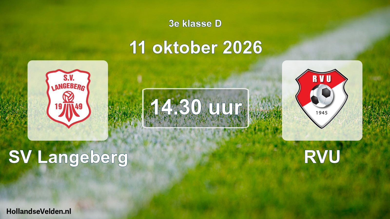 Geplande wedstrijd: SV Langeberg - RVU (11 oktober 2026)