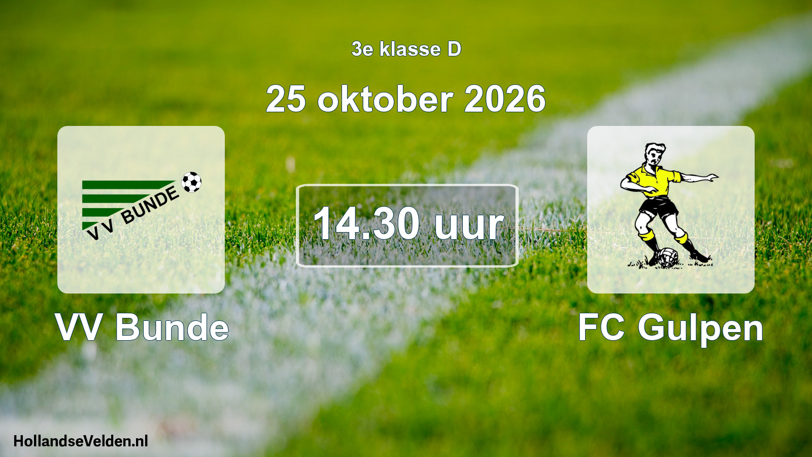 Geplande wedstrijd: VV Bunde - FC Gulpen (25 oktober 2026)