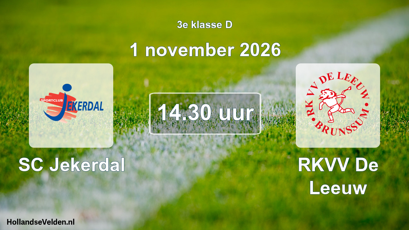 Geplande wedstrijd: SC Jekerdal - RKVV De Leeuw (1 november 2026)