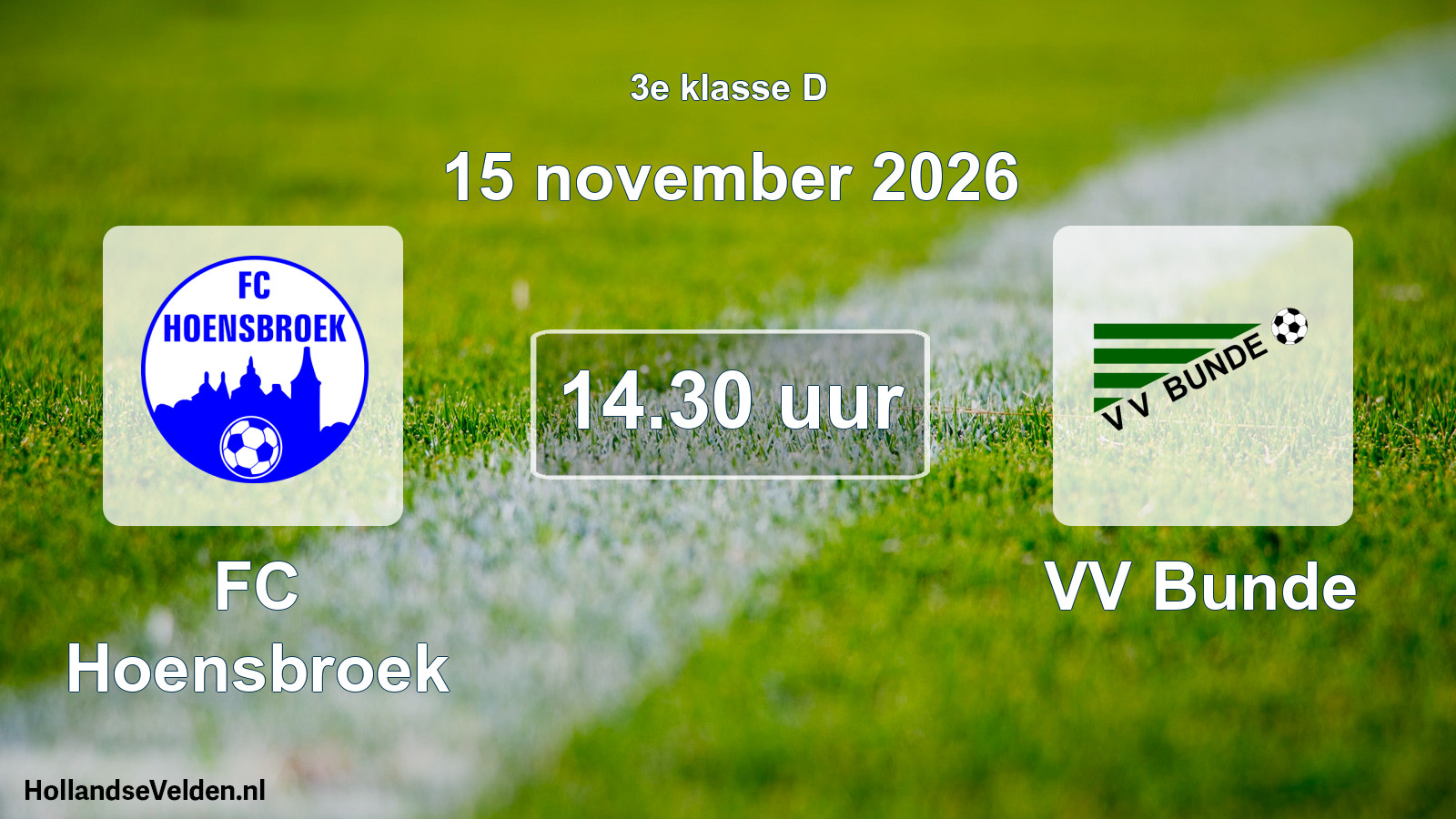 Geplande wedstrijd: FC Hoensbroek - VV Bunde (15 november 2026)