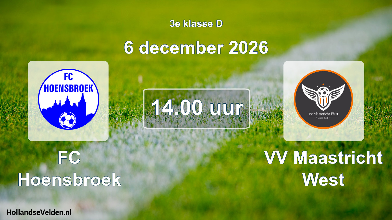 Geplande wedstrijd: FC Hoensbroek - VV Maastricht West (6 december 2026)