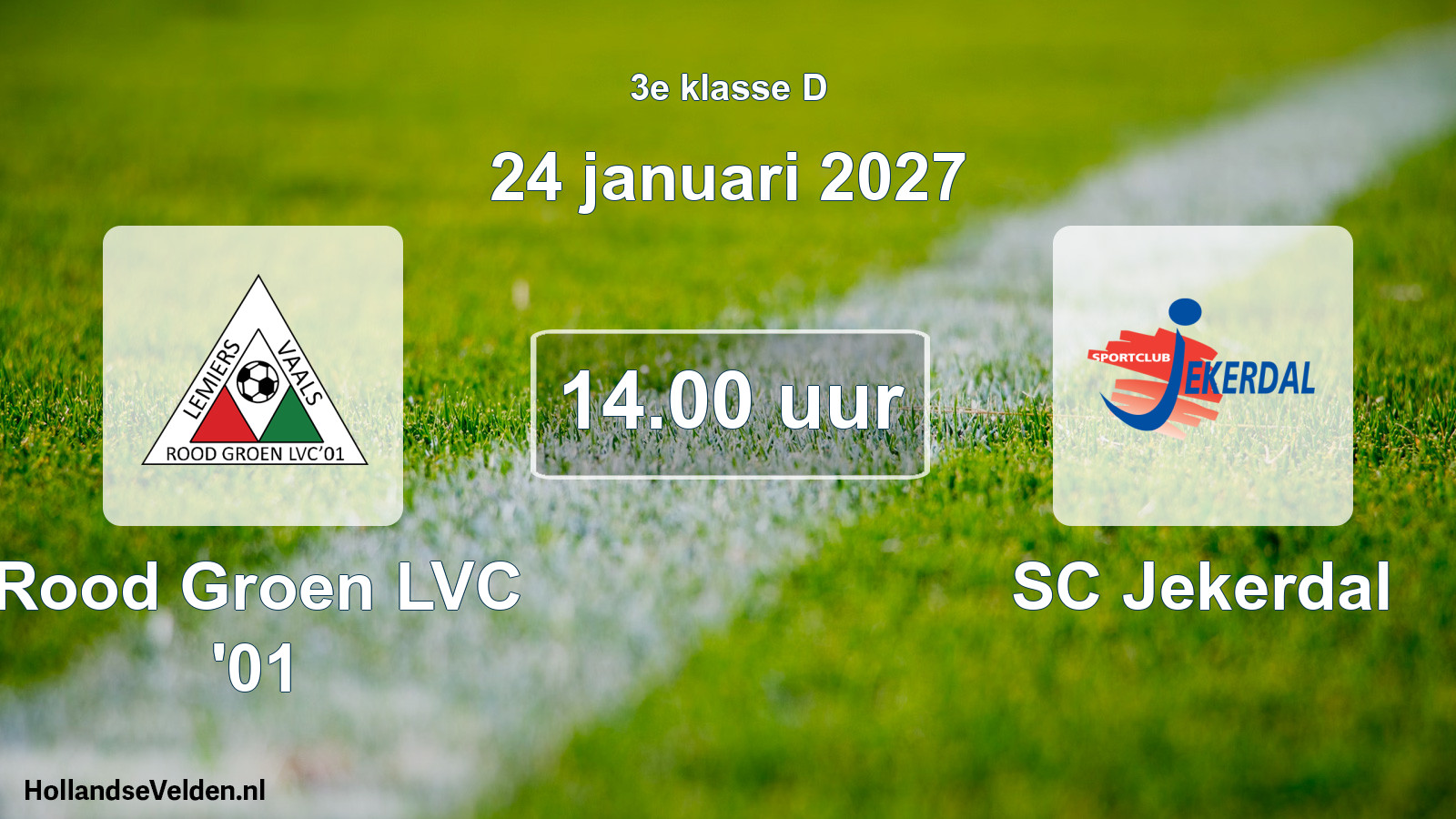 Geplande wedstrijd: Rood Groen LVC '01 - SC Jekerdal (24 januari 2027)