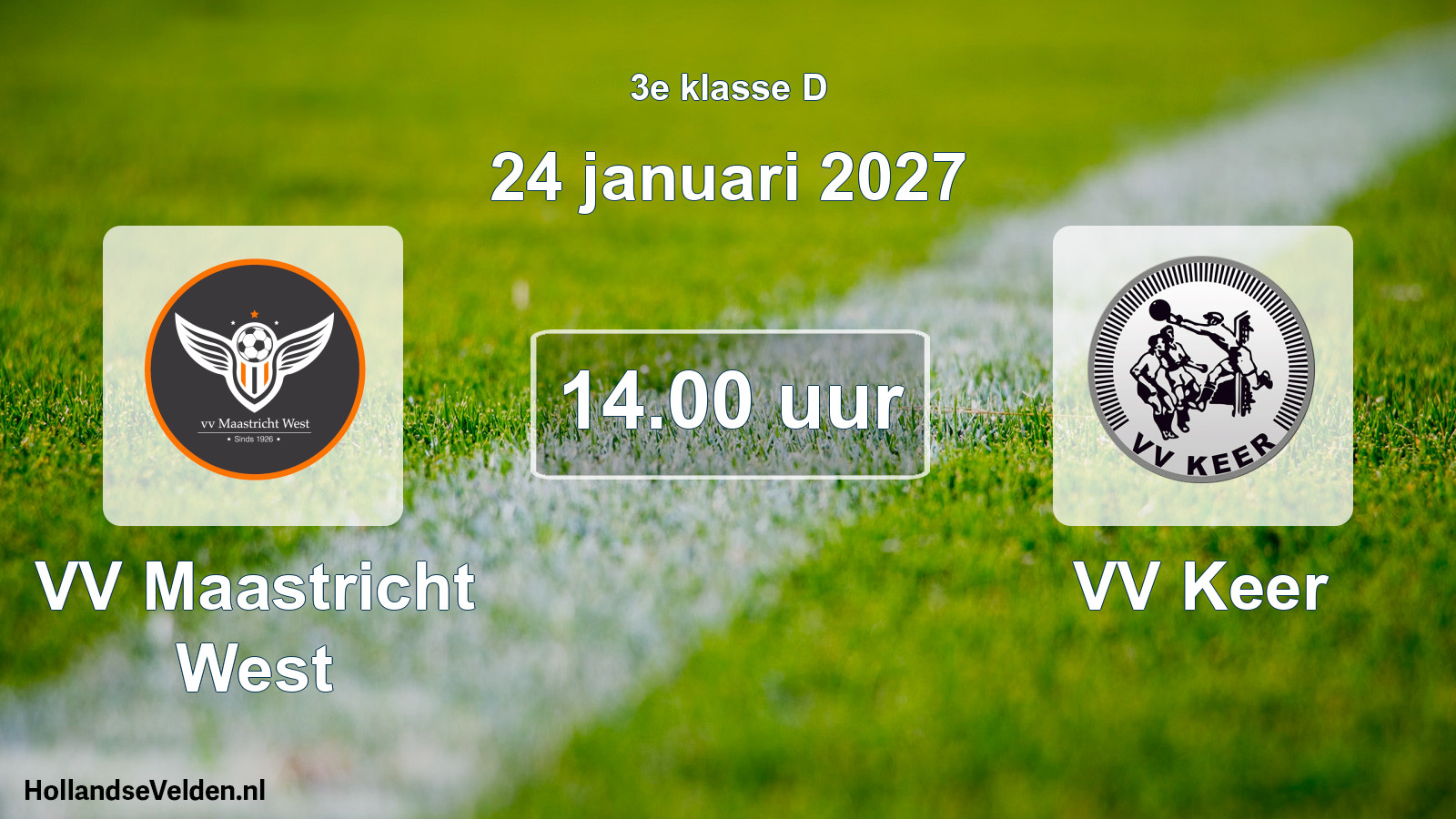 Geplande wedstrijd: VV Maastricht West - VV Keer (24 januari 2027)