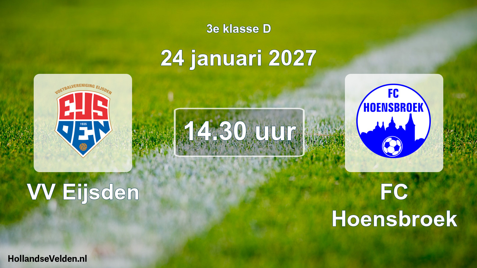 Geplande wedstrijd: VV Eijsden - FC Hoensbroek (24 januari 2027)