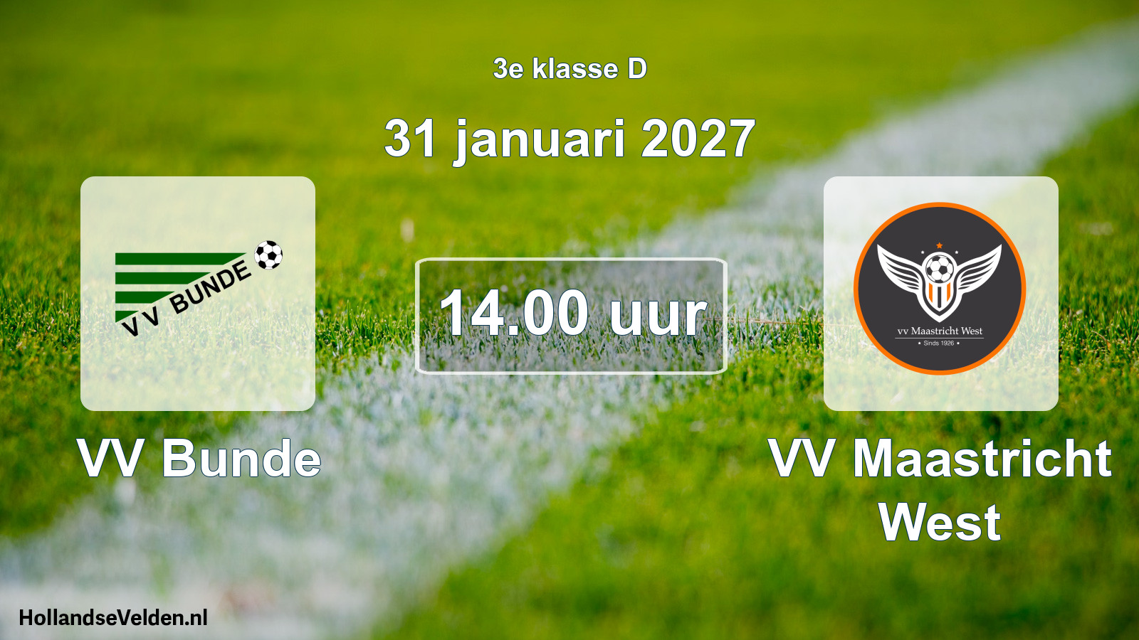 Geplande wedstrijd: VV Bunde - VV Maastricht West (31 januari 2027)