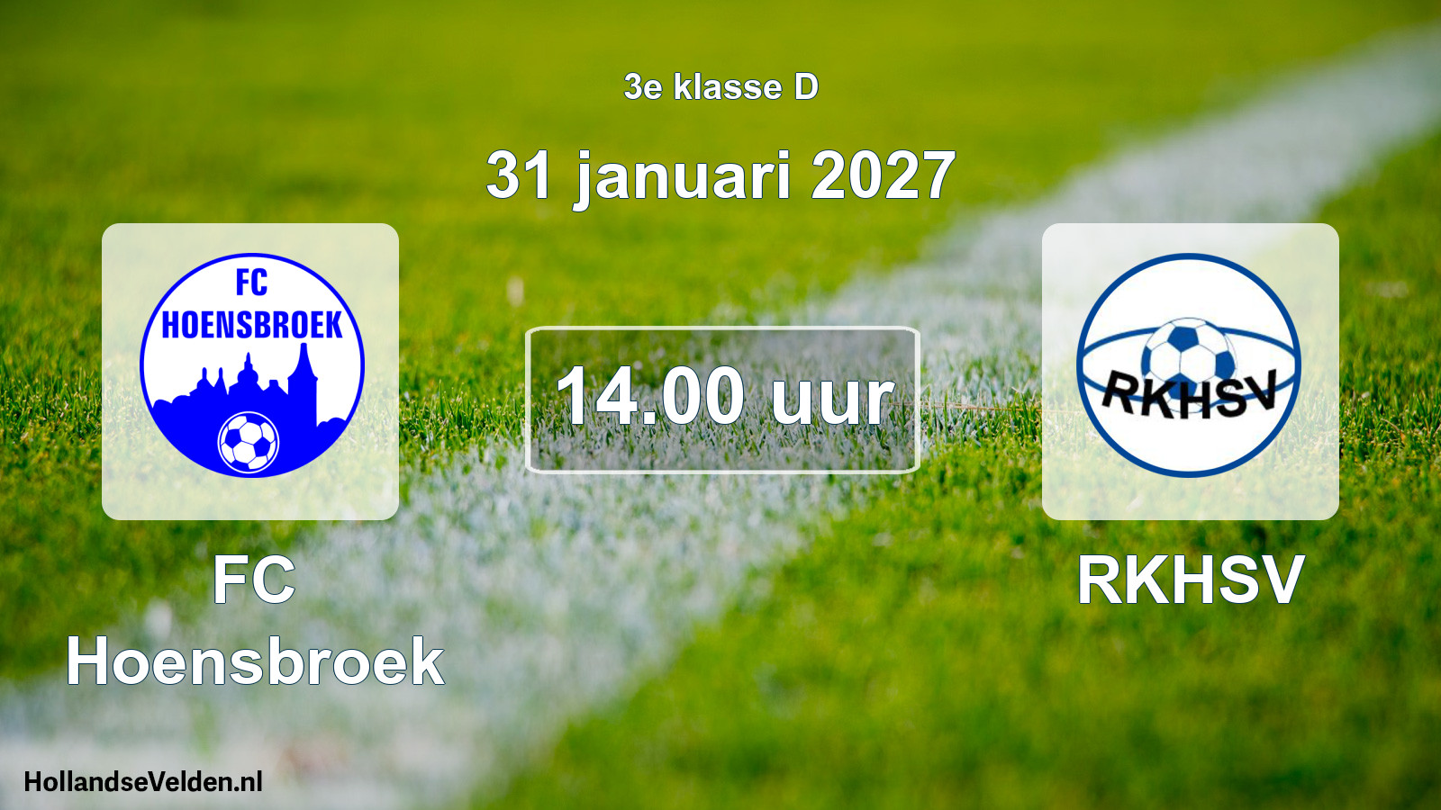 Scheduled Match: FC Hoensbroek - RKHSV (31 January 2027)