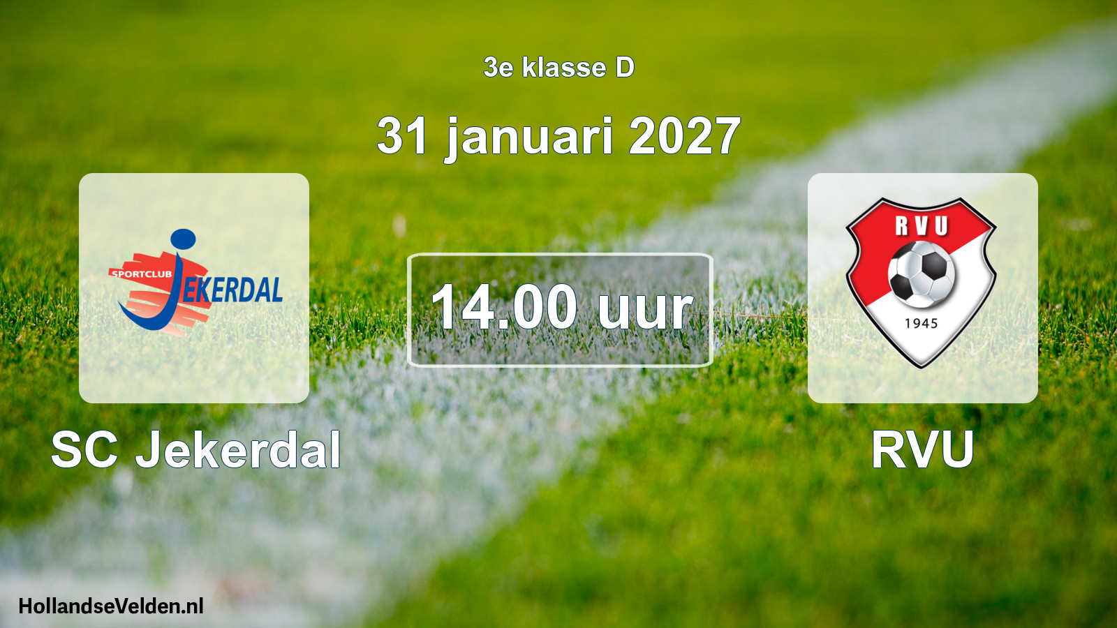 Geplande wedstrijd: SC Jekerdal - RVU (31 januari 2027)