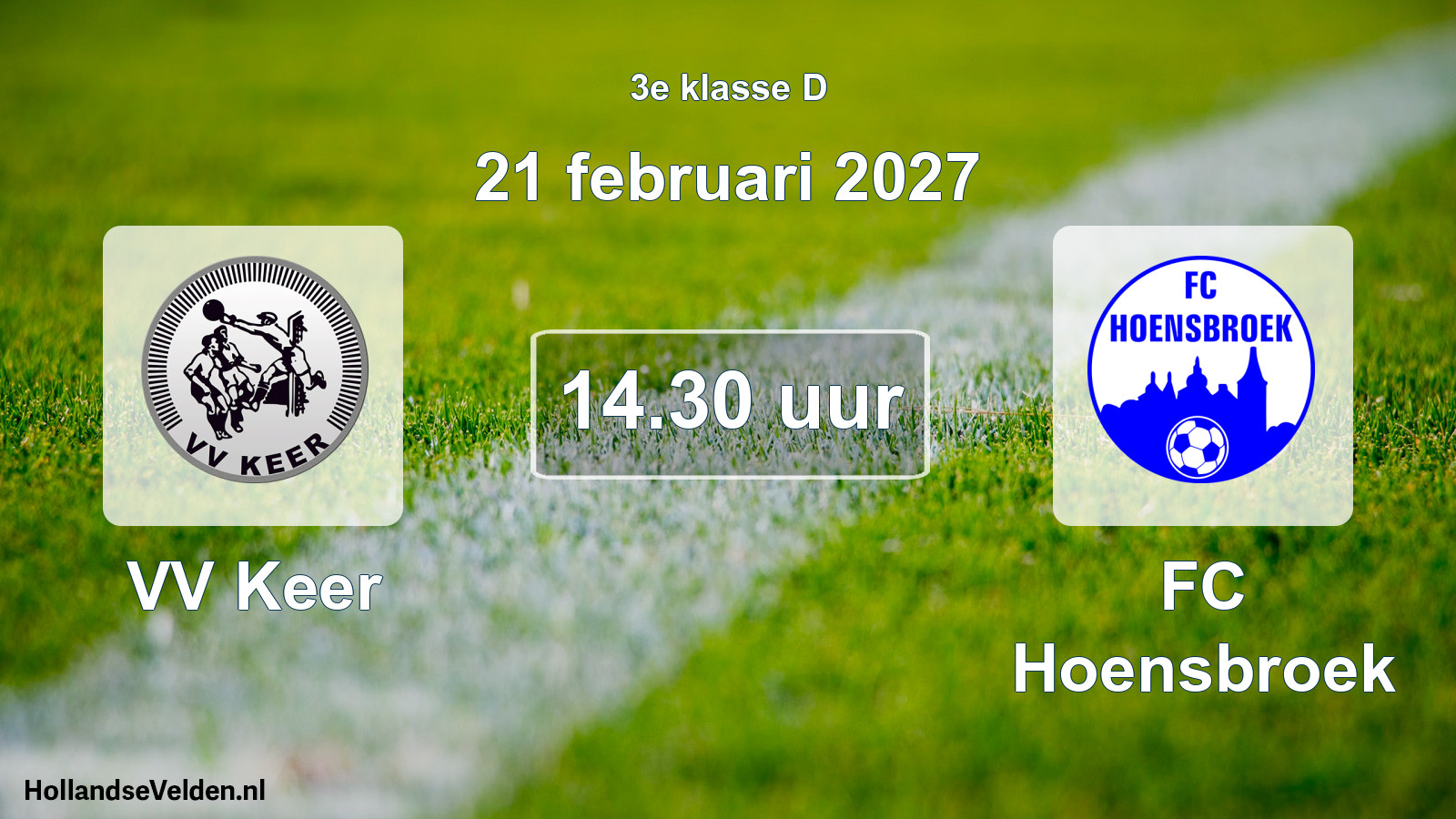 Scheduled Match: VV Keer - FC Hoensbroek (21 February 2027)