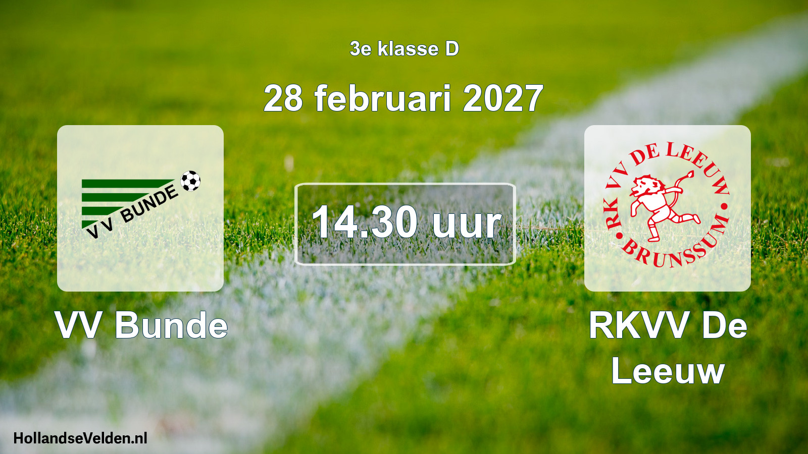 Geplande wedstrijd: VV Bunde - RKVV De Leeuw (28 februari 2027)