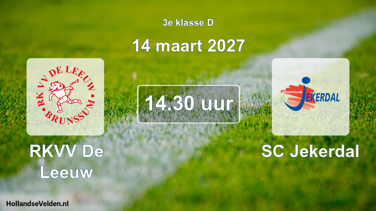 Geplande wedstrijd: RKVV De Leeuw - SC Jekerdal (14 maart 2027)