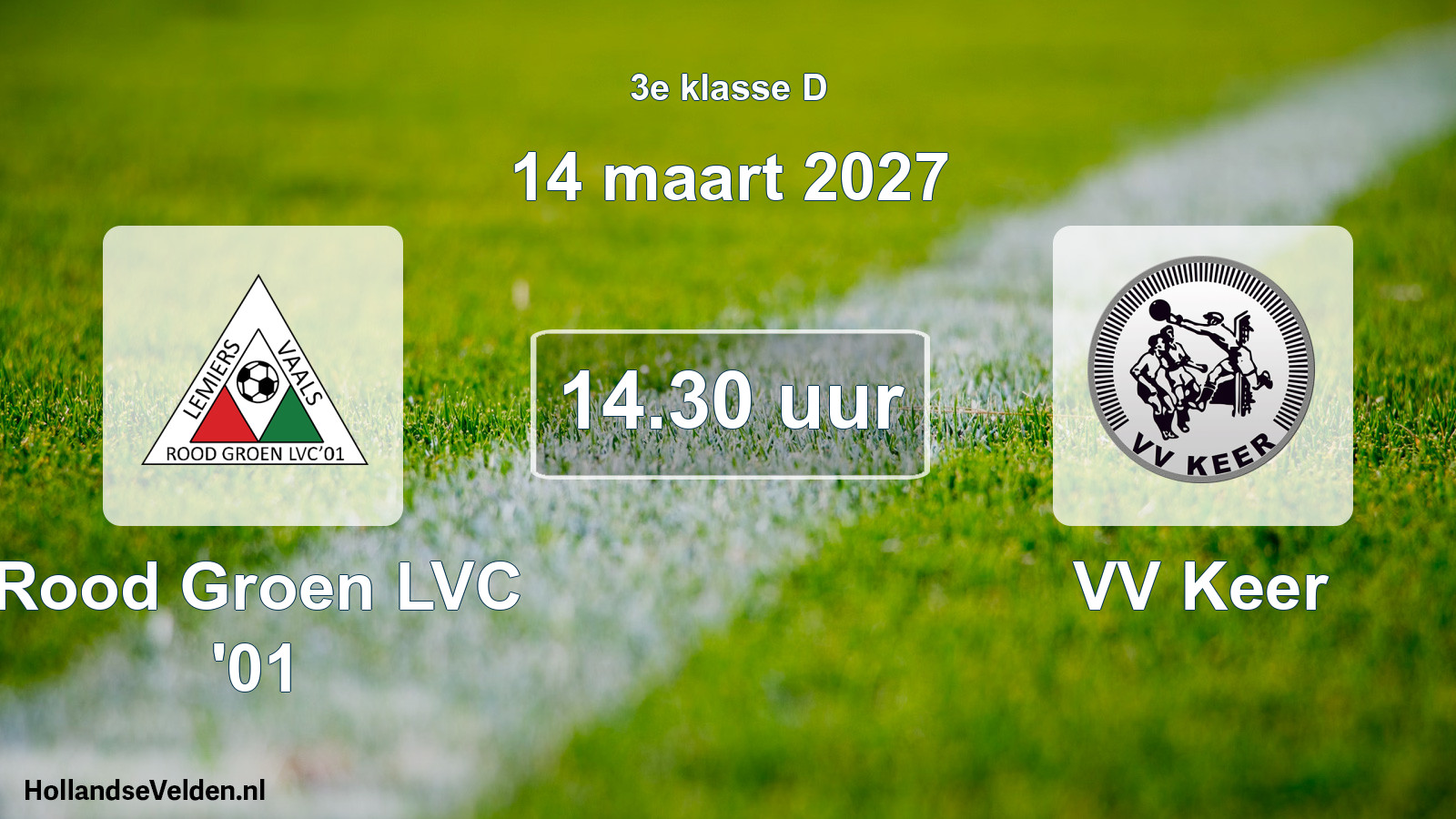 Geplande wedstrijd: Rood Groen LVC '01 - VV Keer (14 maart 2027)