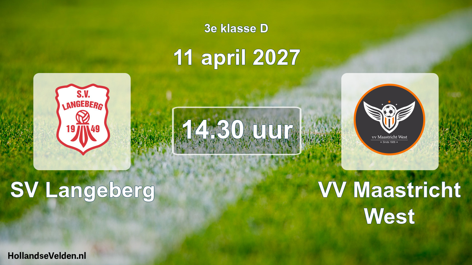 Geplande wedstrijd: SV Langeberg - VV Maastricht West (11 april 2027)