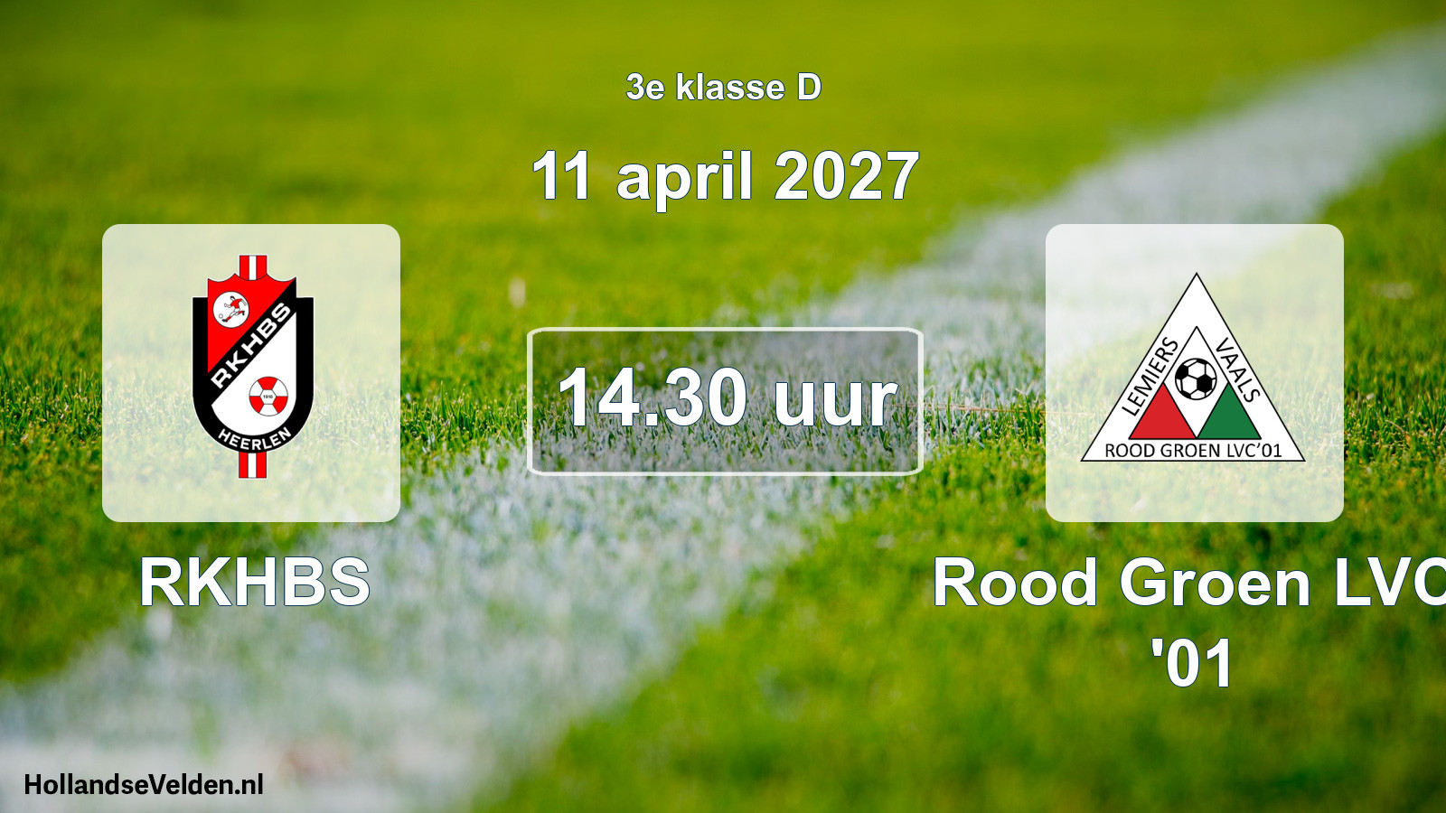 Geplande wedstrijd: RKHBS - Rood Groen LVC '01 (11 april 2027)