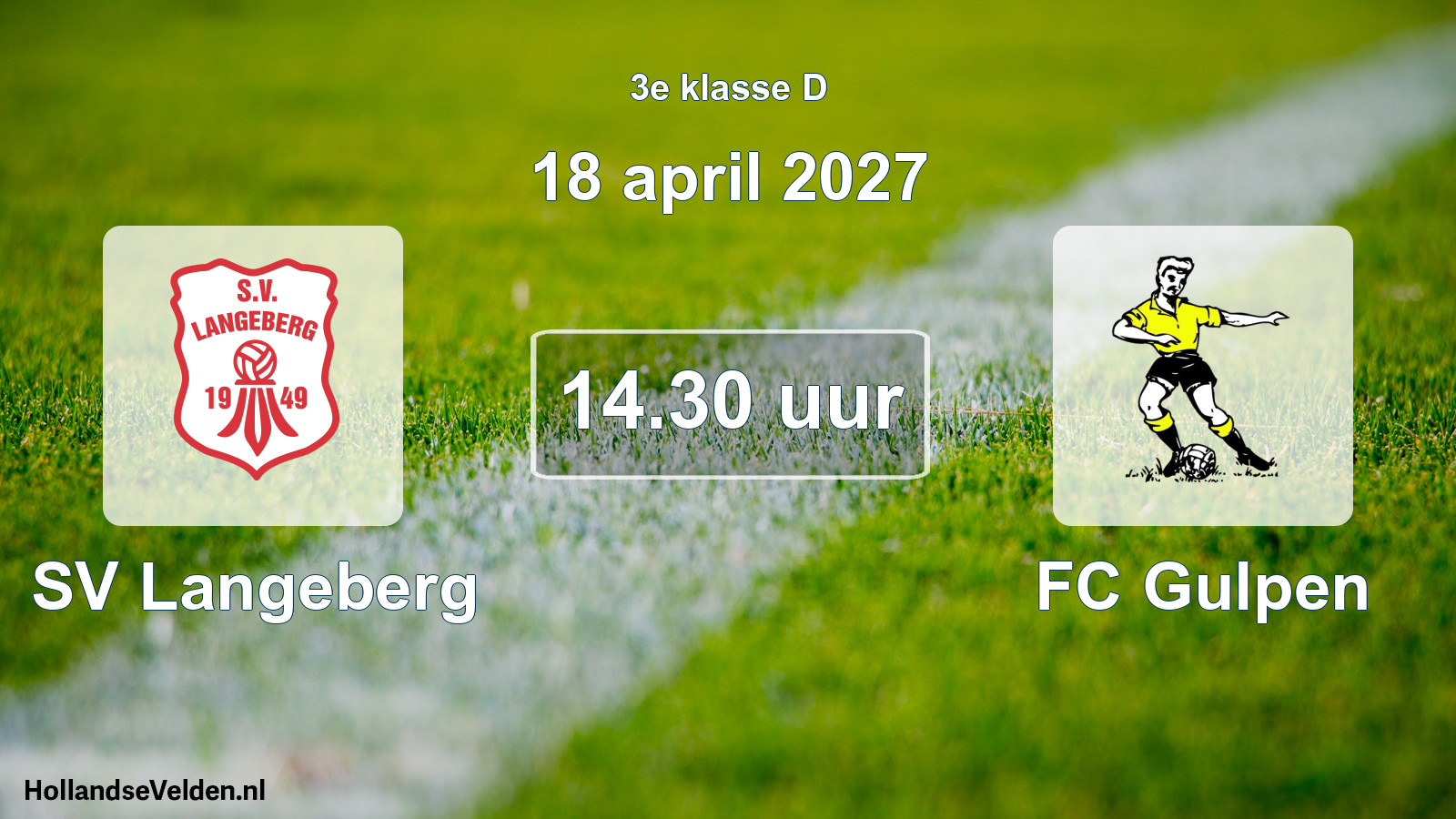 Geplande wedstrijd: SV Langeberg - FC Gulpen (18 april 2027)