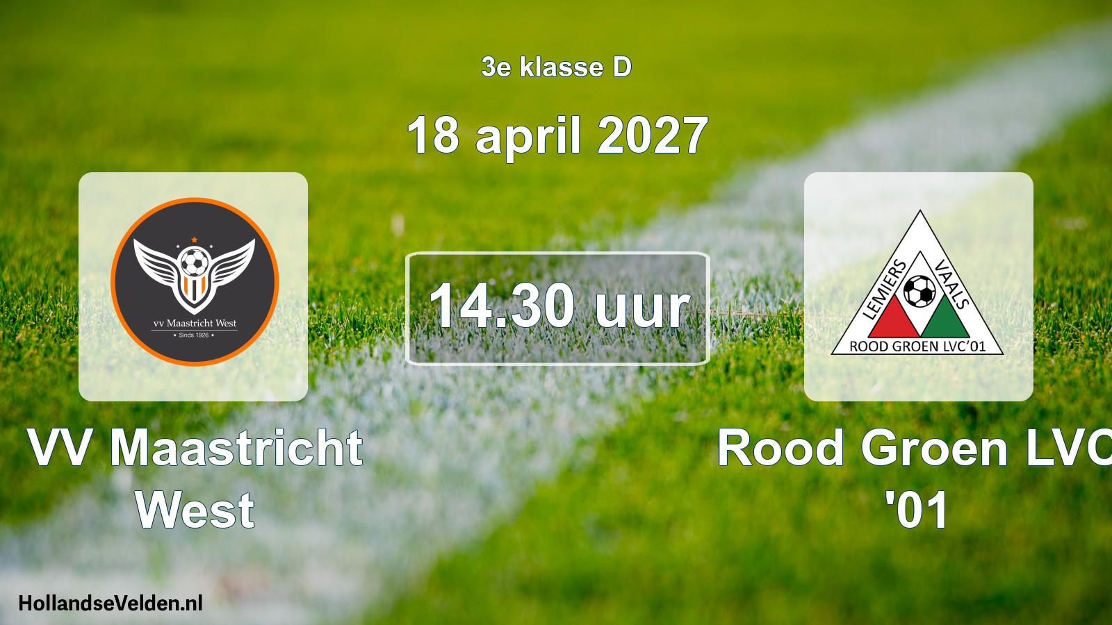 Geplande wedstrijd: VV Maastricht West - Rood Groen LVC '01 (18 april 2027)
