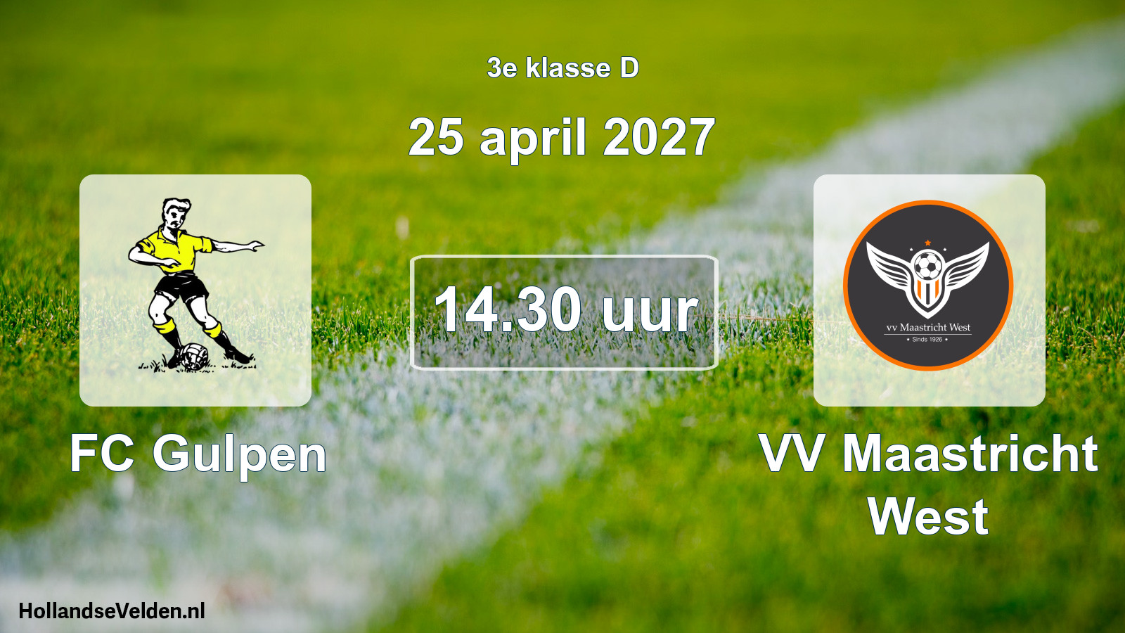 Geplande wedstrijd: FC Gulpen - VV Maastricht West (25 april 2027)